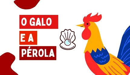 O Galo e a Pérola