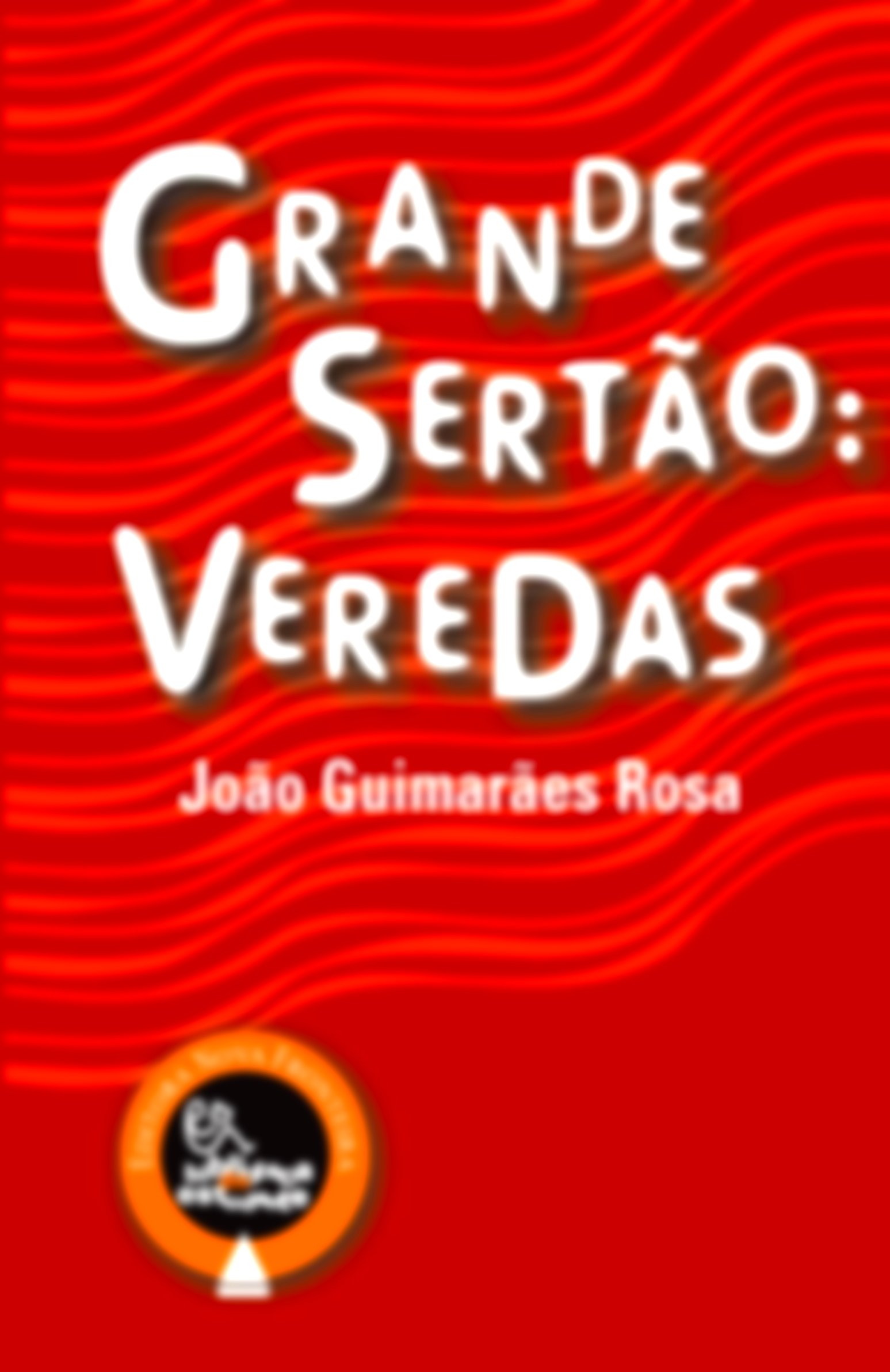 Grande Sertão: Veredas, de João Guimarães Rosa