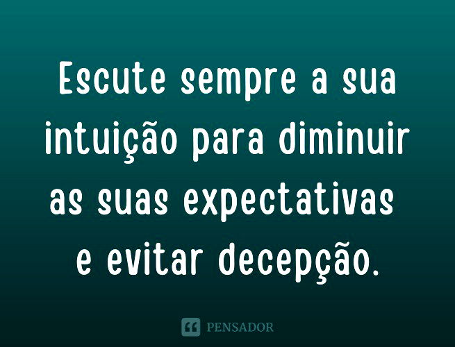 50 frases de decepção para expressar os seus sentimentos - Pensador