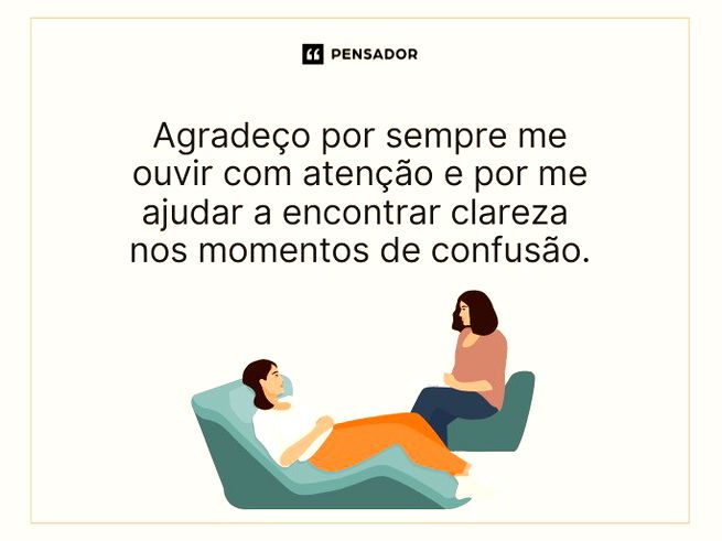 Agradeço por sempre me ouvir com atenção e por me ajudar a encontrar clareza nos momentos de confusão. 