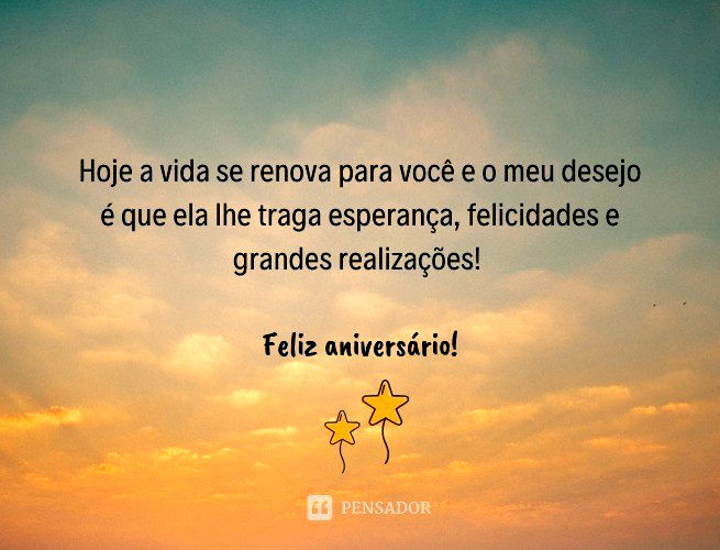 Como escrever a melhor mensagem de aniversário para quem você ama (com  frases) - Pensador