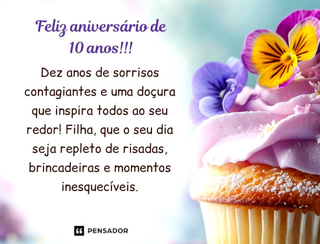 Feliz aniversário de 10 anos!!! Dez anos de sorrisos contagiantes e uma doçura que inspira todos ao seu redor! Filha, que o seu dia seja repleto de risadas, brincadeiras e momentos inesquecíveis.