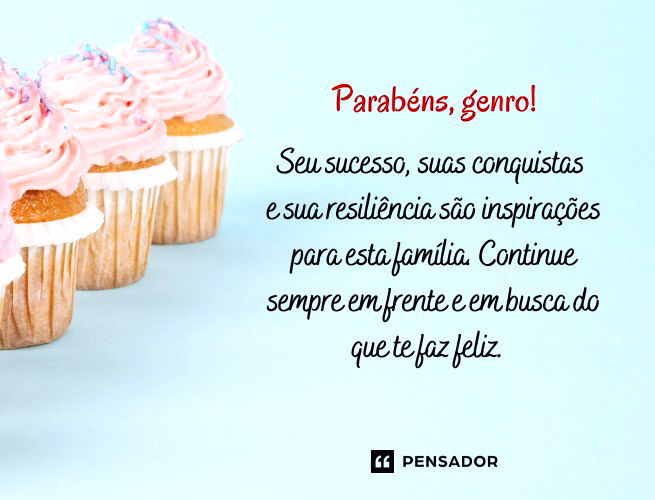 Seu sucesso, suas conquistas e sua resiliência são inspirações para esta família. Continue sempre em frente e em busca do que te faz feliz. Parabéns, genro.