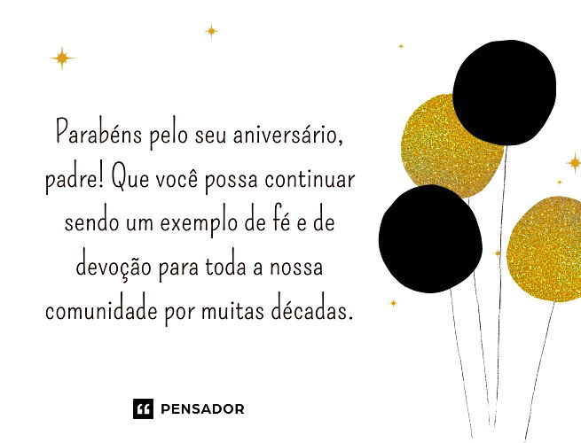 Parabéns pelo seu aniversário, padre! Que você possa continuar sendo um exemplo de fé e de devoção para toda a nossa comunidade por muitas décadas.