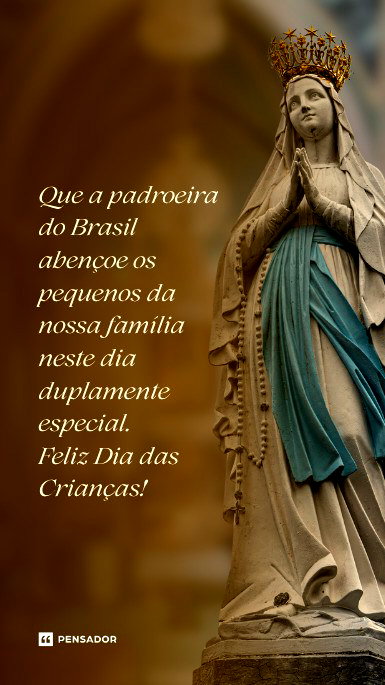 Que a padroeira do Brasil abençoe os pequenos da nossa família neste dia duplamente especial. Feliz Dia das Crianças!