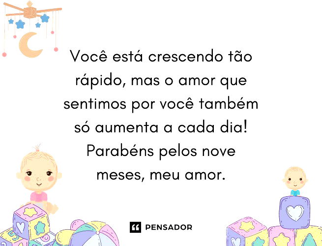 Você está crescendo tão rápido, mas o amor que sentimos por você também só aumenta a cada dia! Parabéns pelos nove meses, meu amor.