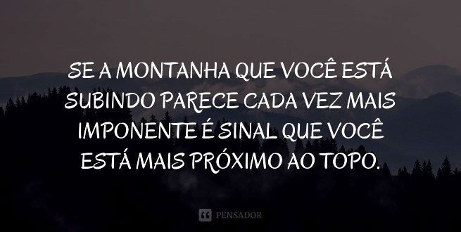 45 frases de motivação e inspiração (as melhores) - Pensador