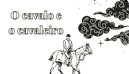 O Cavalo e o Cavaleiro, de Millôr Fernandes