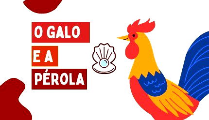 O Galo e a Pérola, de Esopo
