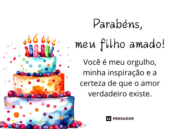 Parabéns, meu filho amado! Você é meu orgulho, minha inspiração e a certeza de que o amor verdadeiro existe.