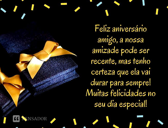 Parabéns, amigo! 52 frases e mensagens de aniversário emocionantes ? -  Pensador