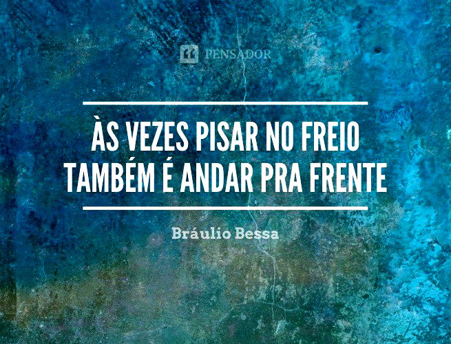 43 frases de Bráulio Bessa que vão inspirar o seu dia - Pensador