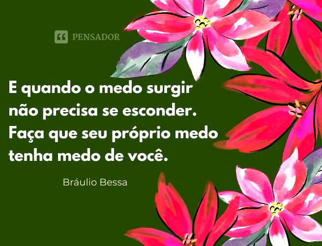 43 frases de Bráulio Bessa que vão inspirar o seu dia - Pensador