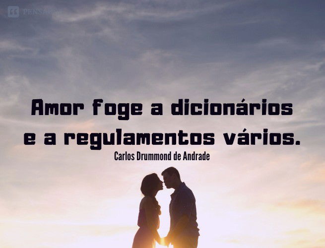 Poema As sem razões do amor - Drummond