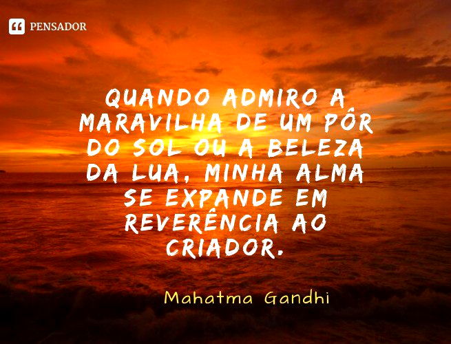 Pôr do sol: 34 frases lindas para compartilhar - Pensador