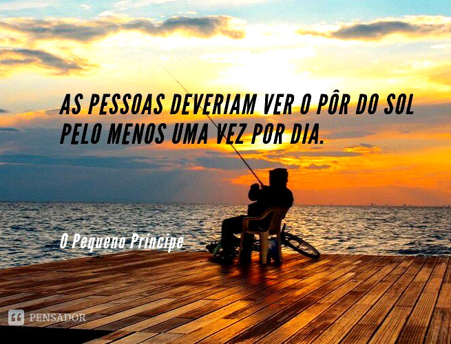 Pôr do sol: 34 frases lindas para compartilhar - Pensador