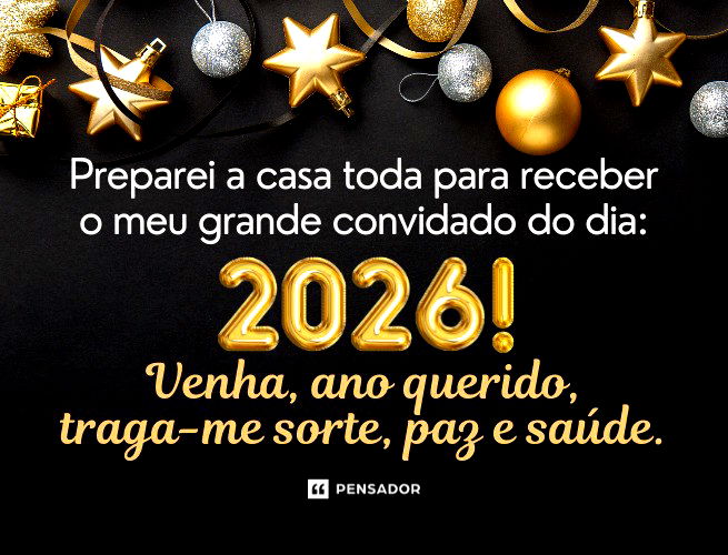 Preparei a casa toda para receber o meu grande convidado do dia: 2026! Venha, ano querido, traga-me sorte, paz e saúde.
