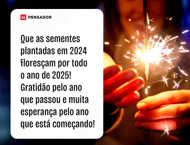 58 frases de agradecimento para celebrar o fim de 2024 Pensador