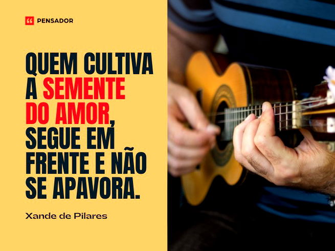 Quem cultiva a semente do amor - Xande de Pilares