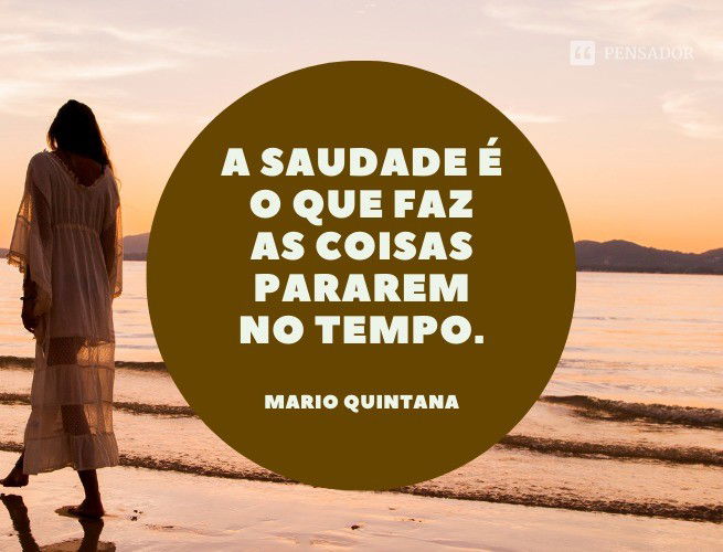 As 66 Melhores Mensagens De Saudade Pensador