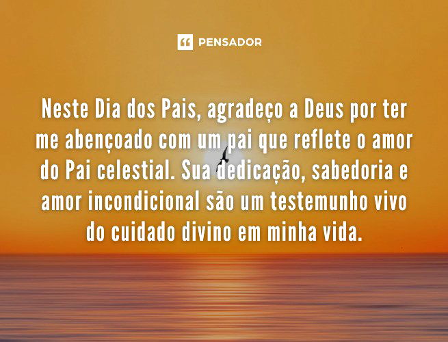 Neste Dia dos Pais, agradeço a Deus por ter me abençoado com um pai que reflete o amor do Pai celestial. Sua dedicação, sabedoria e amor incondicional são um testemunho vivo do cuidado divino em minha vida.