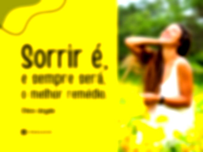 Sorrir é, e sempre será, o melhor remédio