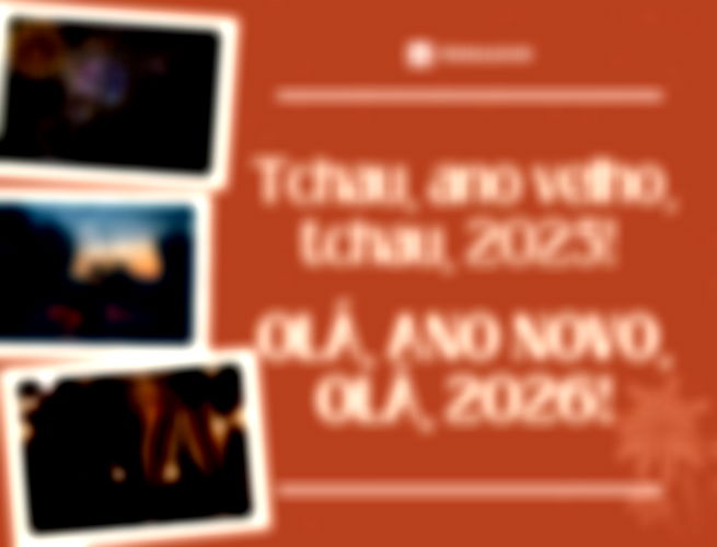 Tchau, ano velho. Tchau, 2025! Olá, ano novo. Olá, 2026!