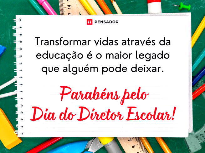 Transformar vidas através da educação é o maior legado que alguém pode deixar. Parabéns pelo Dia do Diretor Escolar!