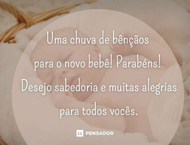 43 frases de nascimento do bebê que expressam alegria e emoção - Pensador