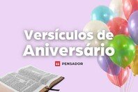 22 versículos de aniversário para celebrar a vida com fé