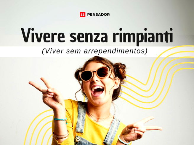 Vivere senza rimpianti