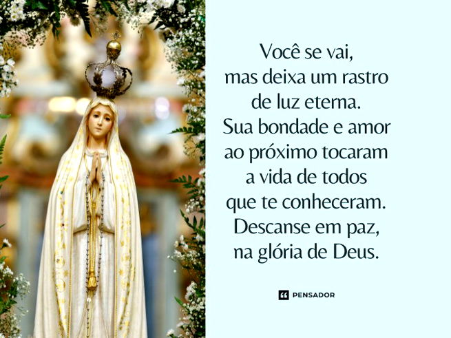 Você se vai, mas deixa um rastro de luz eterna. Sua bondade e amor ao próximo tocaram a vida de todos que o conheceram. Descanse em paz, na glória de Deus.