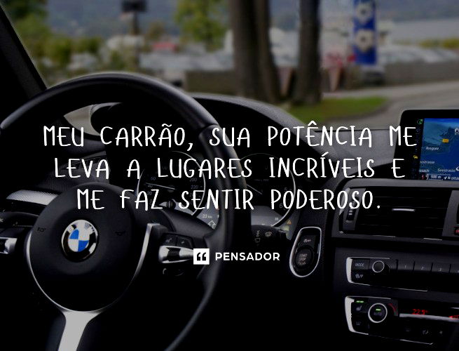 Com carro velho e assim Se cxarrovei - Pensador