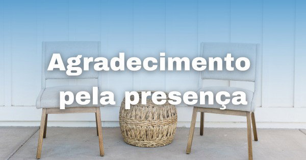 34 frases de agradecimento pela presença que fazem a diferença - Pensador