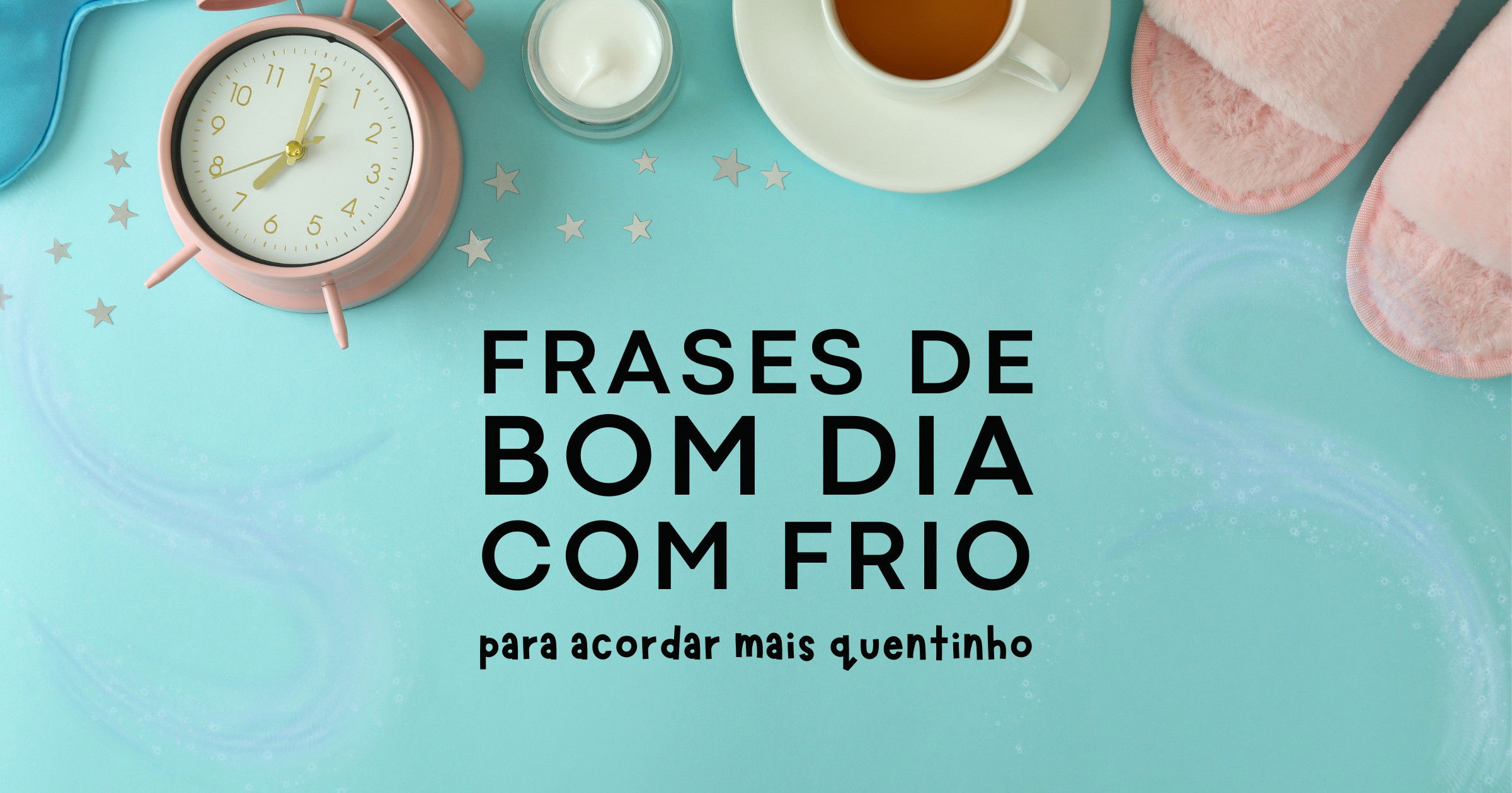 54 frases de bom dia com frio para acordar mais quentinho - Pensador