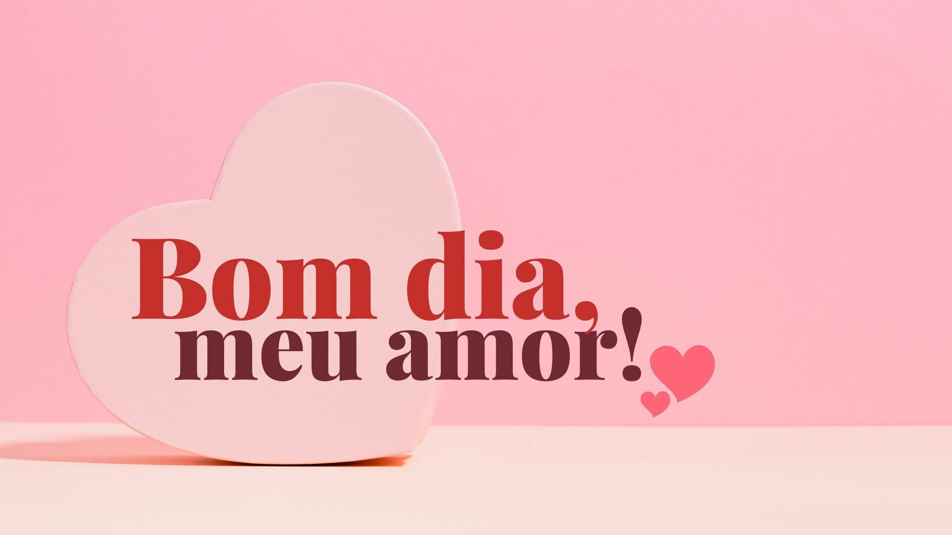 Textos de bom dia, meu amor ❤️ - Pensador