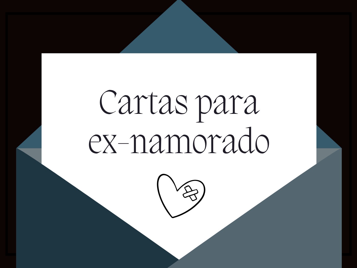 Cartas para ex-namorado expressando seus sentimentos - Pensador