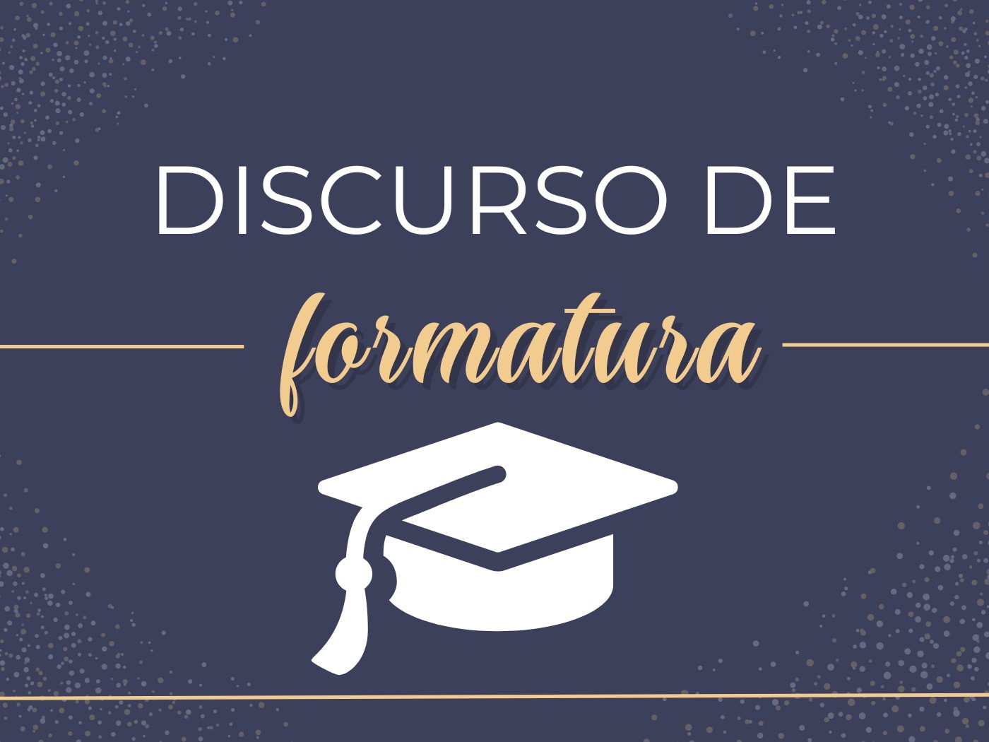 Discurso de formatura (textos prontos e inspirações) - Pensador