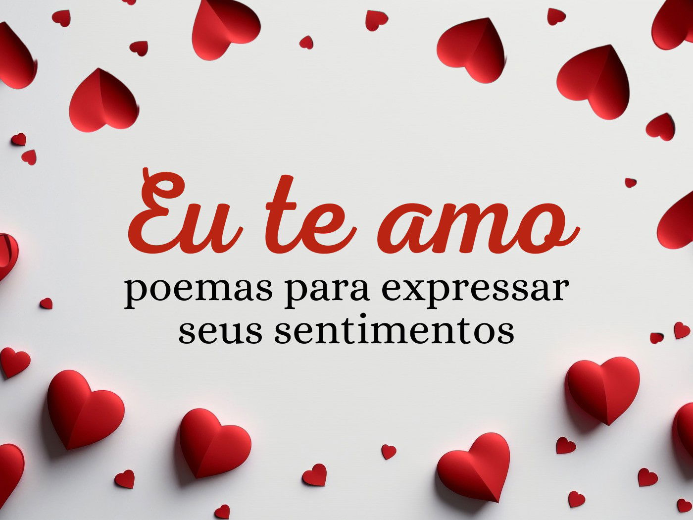 Eu te amo: poemas para expressar seus sentimentos - Pensador