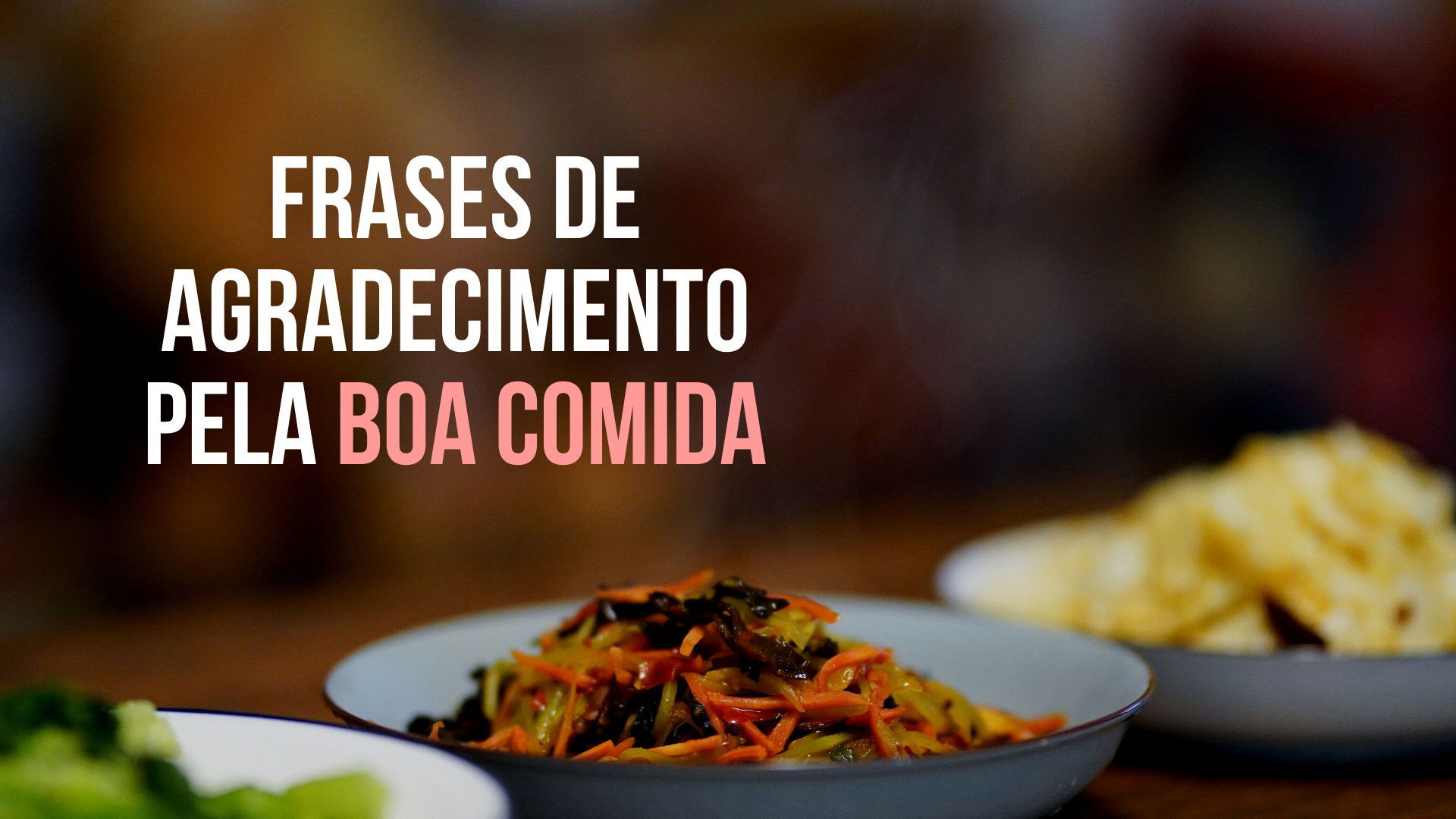 Sabor e gratidão: frases de comida boa para agradecer pelo alimento -  Pensador