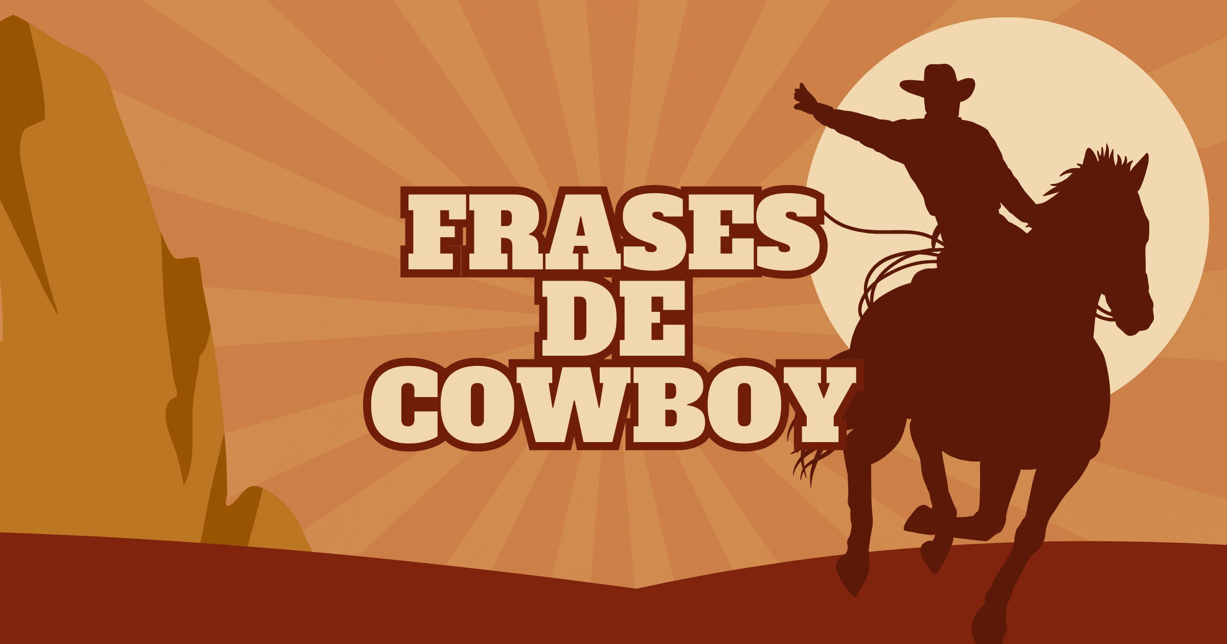 21 frases de cowboy para quem cavalga na vida com determinação - Pensador