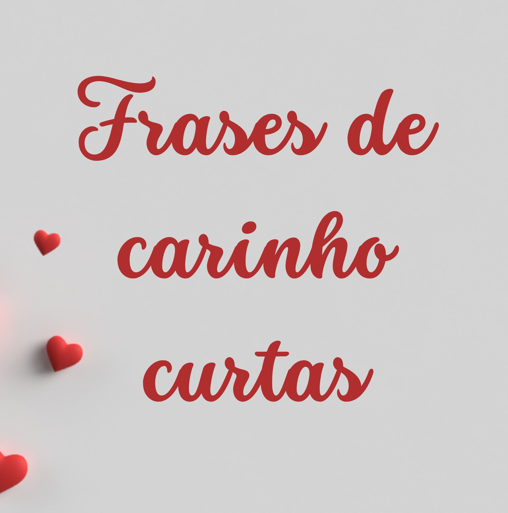 63 frases de carinho curtas que expressam grandes sentimentos - Pensador