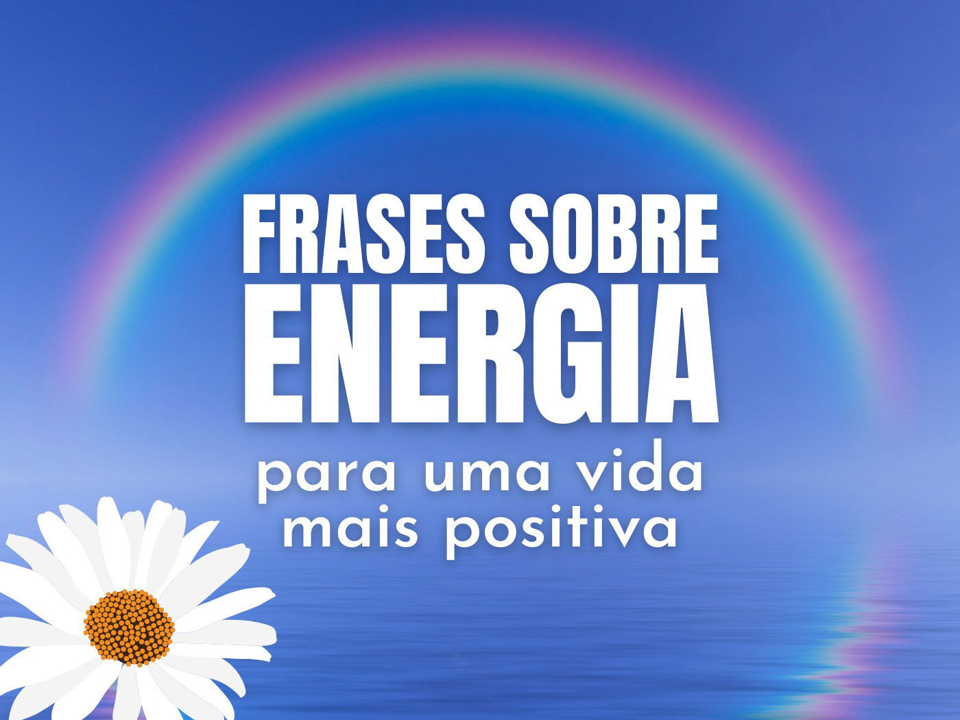 Frases sobre energia para uma vida mais positiva - Pensador