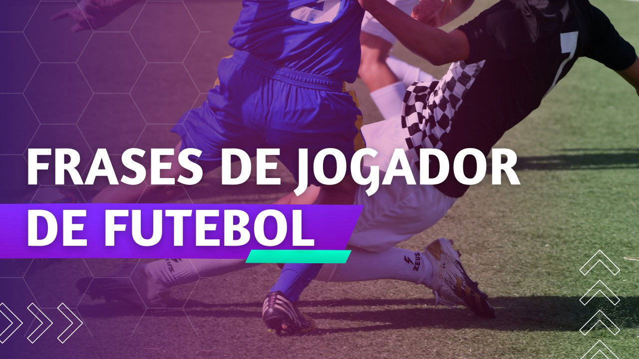 78 frases de jogador de futebol para quem ama o esporte - Pensador