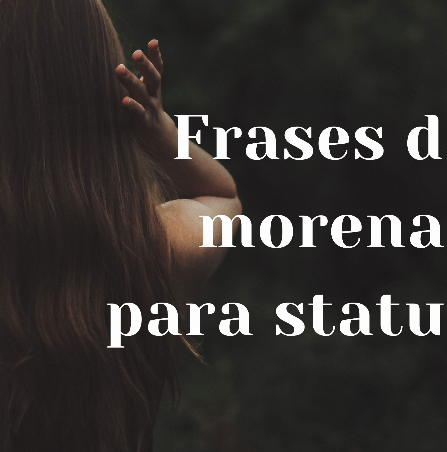 Frases de morena para status: mostre seu orgulho - Pensador