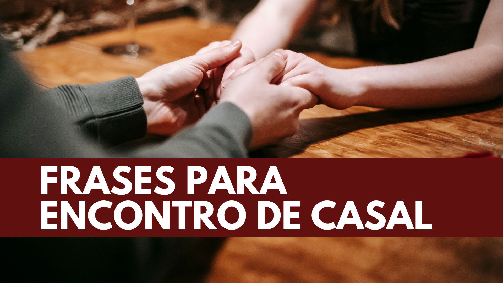 Frases para Encontro de Casal que iluminam a jornada a dois - Pensador