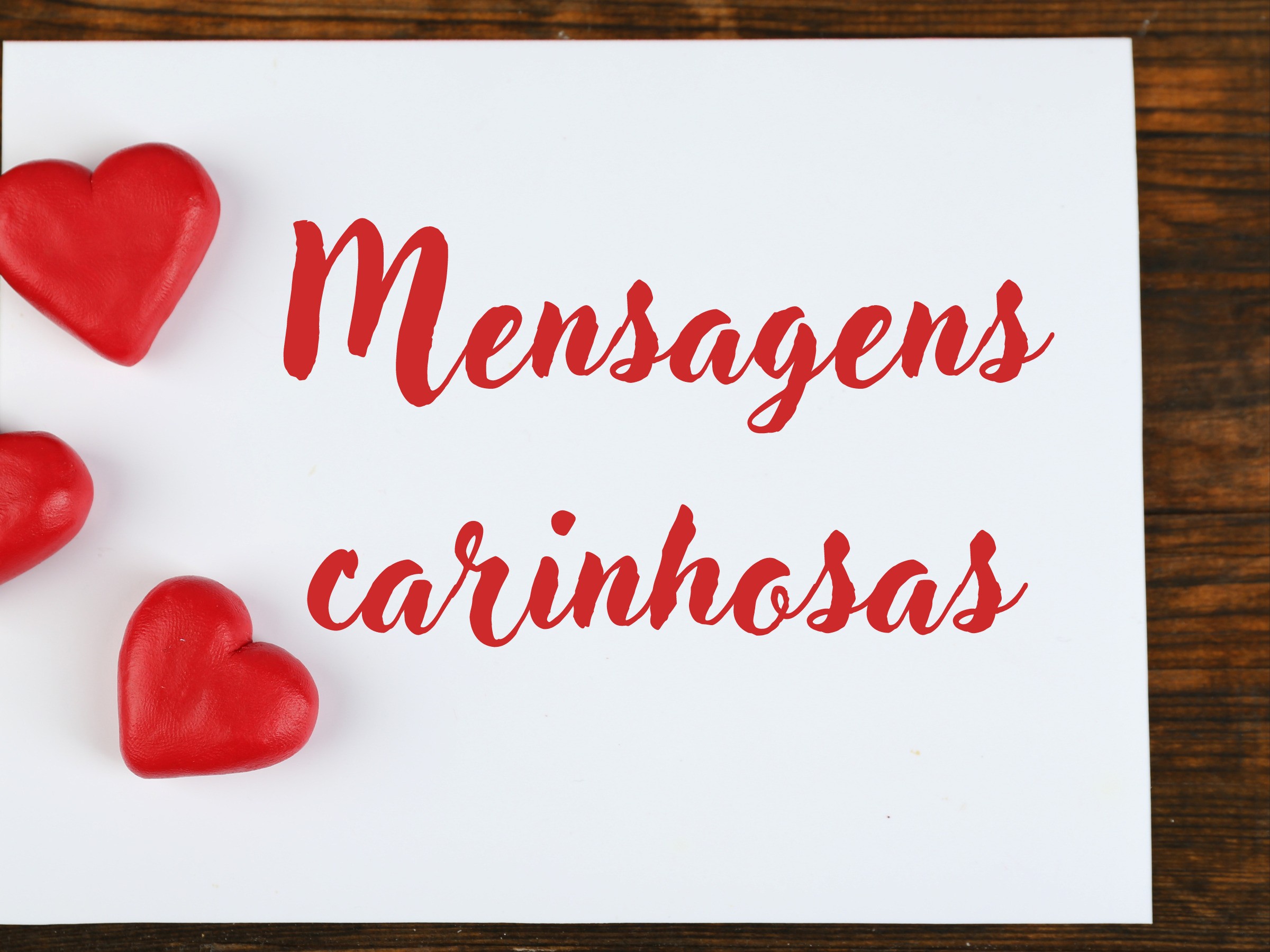 Mensagens carinhosas para alegrar o dia - Pensador