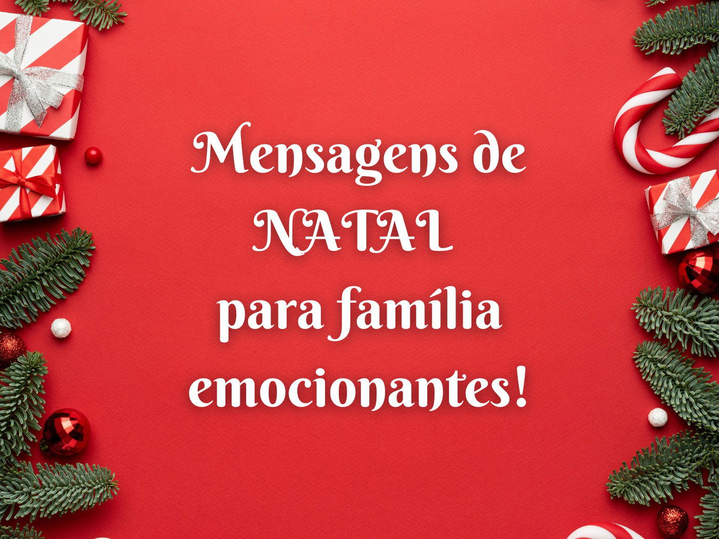 47 mensagens de Natal para família que celebram com carinho - Pensador